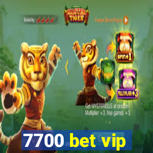 7700 bet vip